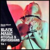 ELECTRIC WIZARD - Black Magic Rituals & Perversions Vol. 1 (2024) DLP